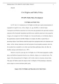 PPA699 Civil Rights and Public Policy PPA699: Public Policy Development Civil Rights and Public Policy 	In 1957, the U.S. Commission on Civil Rights was built up to explore demonstrations of segregation in regards to race, colour, religion, sex, age, disa