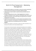 BUS 515 Final Assignment '“ Marketing Management       1.Determine which statistics you will employ to measure the quality characteristics of your business and how often you will conduct statistical analysis.   2.Analyze the key concepts related to cap