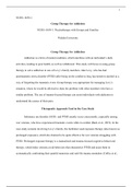 Wk9Assign 6650.docx  NURS- 6650-1  Group Therapy for Addiction  NURS- 6650-1: Psychotherapy with Groups and Families  Walden University  Group Therapy for Addiction  Addiction is a form of mental condition, which interferes with an individuals daily activ