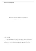  Project Deliverable 4.docx   Project Deliverable 4: Cloud Technology and Virtualization  CIS 599: Graduate Capstone  Cloud Computing  Cloud computing explains how users can assess data from wherever they are located if they have Internet connection, acco