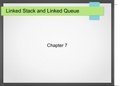 Linked Stack and Linked Queue