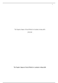  Week Three Rough Draft doc.doc   The Negative Impact of Social Media for Academic writing skills   ENG/200  The Negative Impact of Social Media for Academic writing skills      Several types of researches indicate informal writing on the new media, inclu