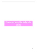 Examenvragen handelsrecht tot en met 2020 + Antwoorden 