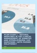 PCAM EXAM 1 - NATURAL MEDICINES IN THE CLINICAL MANAGEMENT OF DIABETES AND HYPERLIPIDEMIA |105 QUESTIONS | WITH PASSED SOLUTIONS!!