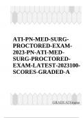 ATI PN MED SURG PROCTORED EXAM2023-LATEST-2023 -2025 100  % SCORES-GRADED-A