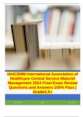 IAHCSMM International Association of Healthcare Central Service Materiel Management 2024 Final Exam Review Questions and Answers 100% Pass | Graded A+