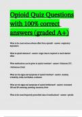 Opioid Quiz Questions with 100- correct answers (graded A+)