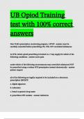 UB Opiod Training test with 100- correct answers.