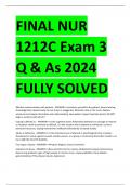 FINAL NUR 1212C Exam 3 Q & As 2024 FULLY SOLVED 