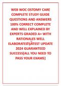 WEB WOC OSTOMY CARE COMPLETE STUDY GUIDE QUESTIONS AND ANSWERS 100% CORRECT COMPLETE AND WELL EXPLAINED BY EXPERTS GRADED A+ WITH RATIONALES WELL ELABORATED LATEST UPDATE 2024 GUARANTEED SUCCESS[ALL YOU NEED TO PASS YOUR EXAMS]