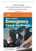 Test Bank For Nancy Caroline’s Emergency Care in the Streets, 9th Edition by Nancy Caroline, All Chapters 1 - 53 LATEST