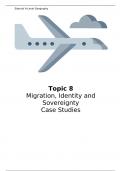 Edexcel A-level geography Topic 8: Migration, Identity and Sovereignty Case Studies 