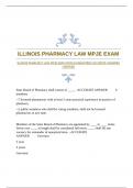 ILLINOIS PHARMACY LAW MPJE EXAM WITH GUARANTEED ACCURATE ANSWERS |VERIFIED