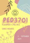 PED3701 assignment 6 Multiplechoice Answers Due 11 September 2024