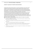 Assignment 1 Legal Aspects of U.S. Health Care System Administration You are employed as a top heal  Assignment 1 Legal Aspects of U.S. Health Care System Administration  Prevailing wisdom reinforces the fact that working in U.S. health care administratio