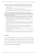 Assignment 2 Resource and Time Budgets Three Perceptions of Project Cost You are going to be the pr  Assignment 2 Resource and Time Budgets Three Perceptions of Project Cost  What are the differences in the ways project managers, accountants, and financia