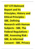 507 CITI Belmont Report and Its Principles, History and Ethical Principles - SBE, Defining Research with Human Subjects - SBE, The Federal Regulations - SBE, Assessing Risk - SBE, & Informed Consent - SBE, Privacy and Confidentiality – SBE Questions 100% 