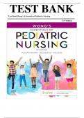 TEST BANK FOR Wong's Essentials of Pediatric Nursing 11th Edition by Marilyn J. Hockenberry, David Wilson &  Cheryl C Rodgers , ISBN: 9780323624190 Chapters 1-31 || Complete Guide A+