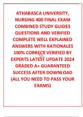 ATHABASCA UNIVERSITY, NURSING 400 FINAL EXAM COMBINED STUDY GUIDES QUESTIONS AND VERIFIED  COMPLETE WELL EXPLAINED ANSWERS WITH RATIONALES  100% CORRECT VERIFIED BY EXPERTS LATEST UPDATE 2024 GRADED A+ GUARANTEED SUCCESS AFTER DOWNLOAD (ALL YOU NEED TO PA