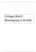 Fysiotherapie HU Jaar 1 Beweegzorg in de Wijk. Hoorcolleges + casus uitwerkingen pitch. 2 voor minder :)