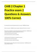 CAIB 2 Chapter 1 Practice exam 2 Questions & Answers 100% Correct.