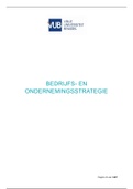 Bedrijfs- en Ondernemingsstrategie: Uitgebreide volledige samenvatting + notities (15/20 behaald!)