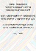 Compacte tentamen samenvatting Verandermanagement 2024 Cozijnsen o.b.v. lesaantekeningen NCOI en boek Cozijnsen druk 2019