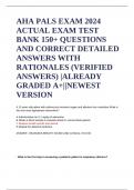 AHA PALS EXAM 2024 ACTUAL EXAM TEST BANK 150+ QUESTIONS AND CORRECT DETAILED ANSWERS WITH RATIONALES (VERIFIED ANSWERS) |ALREADY GRADED A+||NEWEST VERSION