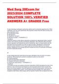 Med Surg 28Exam for 2023/2024 COMPLETE SOLUTION 100% VERIFIED ANSWERS A+ GRADED Free