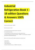 Industrial Refrigeration Book 1 - 18 edition Questions & Answers 100% Correct