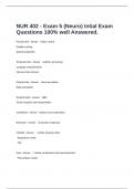  NUR 402 - Exam 5 (Neuro) Intial Exam Questions 100% well Answered.