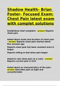 Shadow Health- Brian Foster- Focused Exam Chest Pain latest exam with complet solutions.