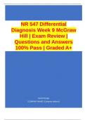 NR 547 Differential Diagnosis Week 9 McGraw Hill | Exam Review | Questions and Answers 100% Pass | Graded A+