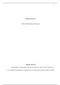 WEEK 5 FINAL PAPER EDU 304.docx     Educator Interview  EDU 304: Introduction to Education  Educator Interview  A good teacher is not that hard to find, but you must know where to look.  Teachers have a very important responsibility for shaping the lives 