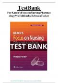 TEST BANK For Karch Focus on Nursing Pharmacology, 9th Edition by Rebecca Tucker, Verified Chapters 1 - 59, Complete Newest Version