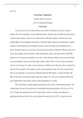 Crime Rate Comparison.docx   JUS 510  Crime Rate Comparison  Grand Canyon University  JUS 510: Research Methods  Crime Rate   Crime rate, all over the United States can be hard to determine exactly how much is around. This can be because of several differ