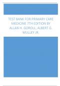 Test Bank for Primary Care Medicine 7th Edition by Allan H. Goroll, Albert G. Mulley