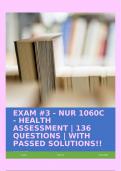 EXAM #3 - NUR 1060C - HEALTH ASSESSMENT | 136 QUESTIONS | WITH PASSED SOLUTIONS!!