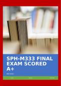 SPH-M333 FINAL EXAM SCORED A+