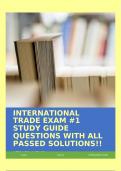 INTERNATIONAL TRADE EXAM #1 STUDY GUIDE QUESTIONS WITH ALL PASSED SOLUTIONS!!