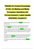 PRAXIS Art Content Knowledge (5134): Art Making and Media Processes | Questions and Correct Answers | Latest Update 2024/2025 | Graded A+