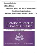 TEST BANK Gynecologic Health Care: With an Introduction to  Prenatal and Postpartum Care 	 4th Edition by Kerri Durnell Schuiling; Chapters 1 - 35 