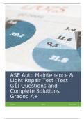 ASE Auto Maintenance & Light Repair Test (Test G1) Questions and Complete Solutions Graded A+