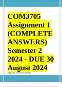 COM3705 Assignment 1 (COMPLETE ANSWERS) Semester 2 2024 - DUE 30 August 2024 ; 100% TRUSTED Complete, trusted solutions and explanations. 