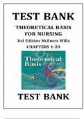 Test Bank - for Theoretical Basis for Nursing, 3rd Edition by Melanie McEwen, Evelyn M. Wills,  All Chapters  |Complete Guide A+