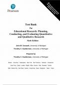 Test Bank For Educational Research: Planning, Conducting, and Evaluating Quantitative and Qualitative Research, 6th edition by John Creswell