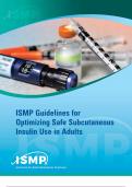 ISMP Guidelines for Optimizing Safe Subcutaneous Insulin Use in Adults Questions & 100% Verified Correct Answers with complete solutions (Latest update 2024 2025