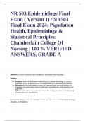 NR 503 Epidemiology Final Exam ( Version 1) / NR503 Final Exam 2024: Population Health, Epidemiology & Statistical Principles: Chamberlain College Of Nursing | 100 % VERIFIED ANSWERS, GRADE A