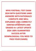  NFHS FOOTBALL TEST EXAM 2024 WITH QUESTIONS SAND ANSWERS WITH RATIONALES COMPLETE AND WELL EXPLAINED 100% CORRECTLY VERIFIED BY EXPERTS AND GRADED A+ LATEST UPDATE 2024 100% GUARANTEED SUCCESS AFTER DOWNLOAD(ALL YOU NEED TO PASS YOUR EXAMS)