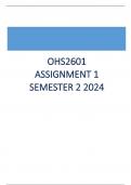 OHS2601 Assignment 1 (COMPLETE ANSWERS) Semester 2 2024 Course Occupational Health and Safety Law IIA (OHS2601) Institution University Of South Africa Book Occupational Health & Safety Law Cases & Materials 2/e